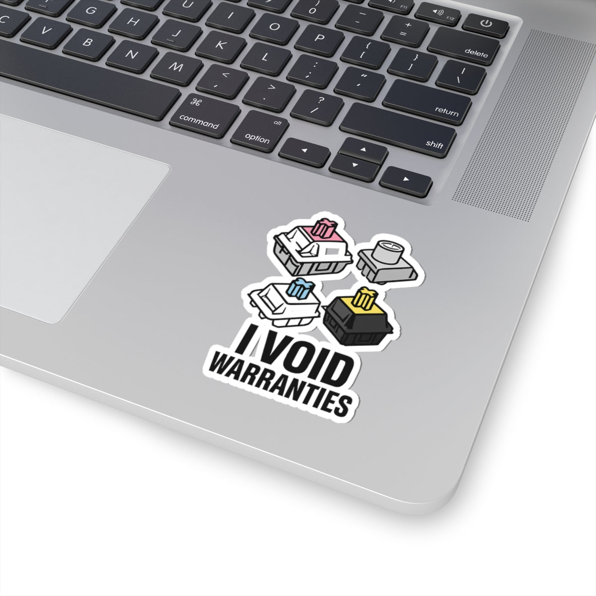 I Void Warranties – Mechanical Switch Sticker