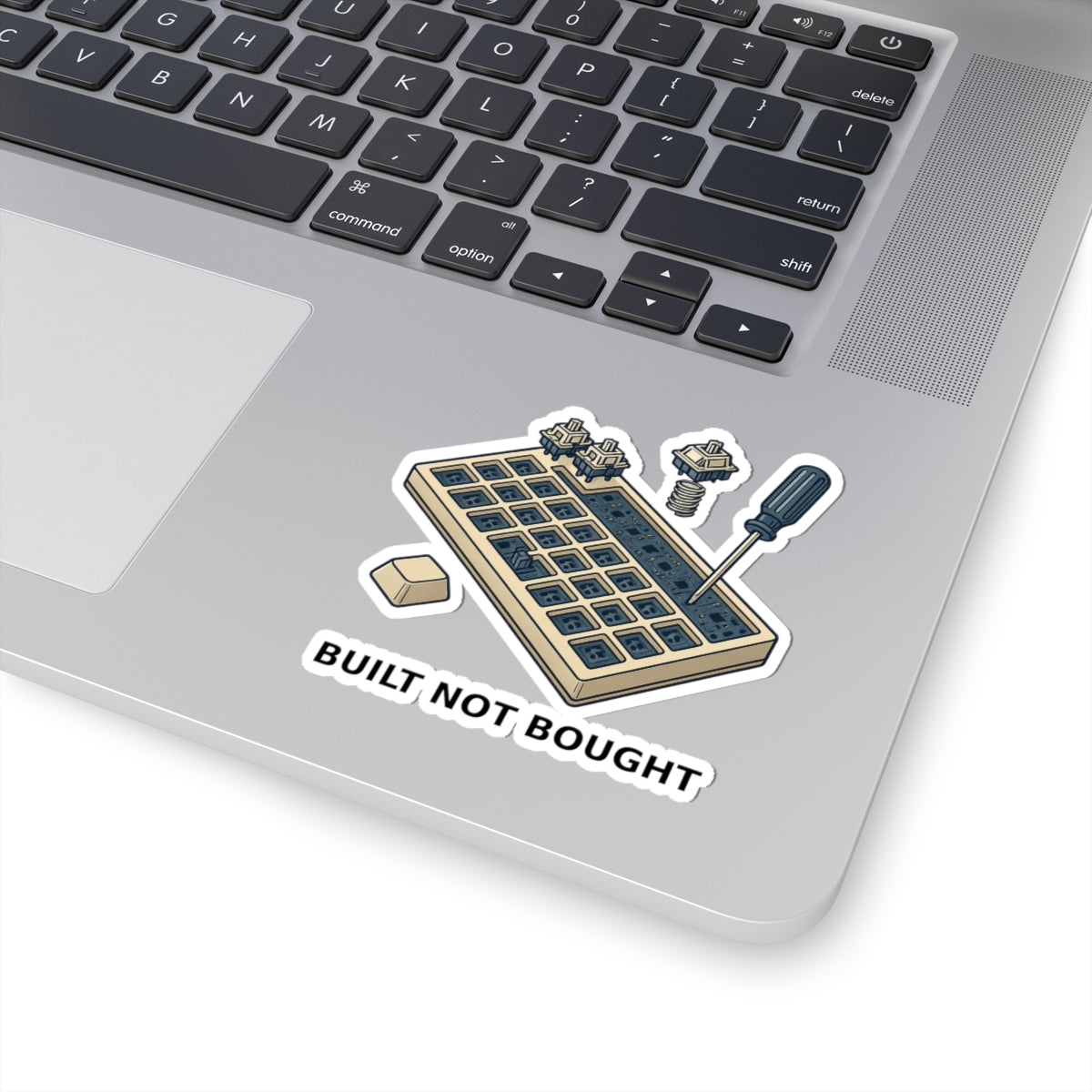 Built Not Bought – Keyboard Builder Sticker