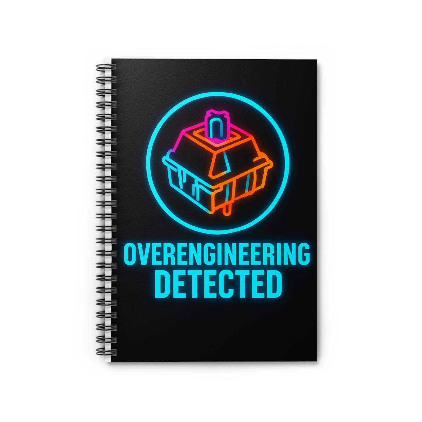 Overengineering Detected Spiral Notebook
