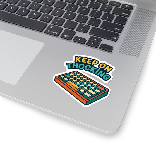 Keep On Thocking – Mechanical Keyboard Sticker