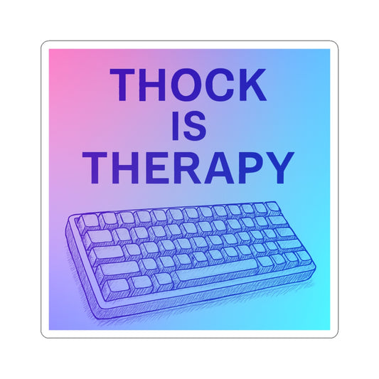 Thock Is Therapy – Gradient Keyboard Sticker